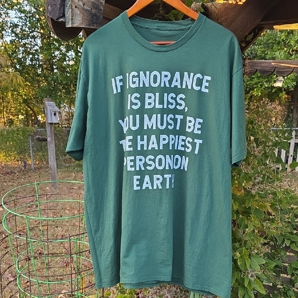 Mens Green Graphic T-Shirt Ignorance Is Bliss Funny Gift Tee - Picture 3 of 10